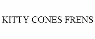 KITTY CONES FRENS