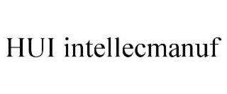 HUI INTELLECMANUF