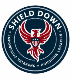 SHIELD DOWN EMPOWERING VETERANS HONORING LEGACIES