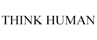 THINK HUMAN