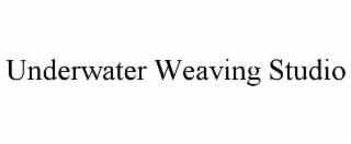UNDERWATER WEAVING STUDIO