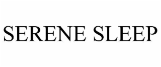 SERENE SLEEP