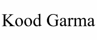 KOOD GARMA