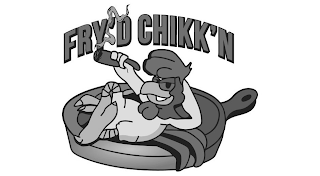 FRY'D CHIKK'N