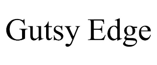 GUTSY EDGE