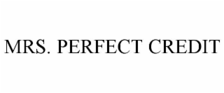 MRS. PERFECT CREDIT