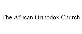 THE AFRICAN ORTHODOX CHURCH