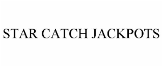 STAR CATCH JACKPOTS