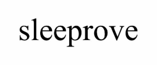 SLEEPROVE