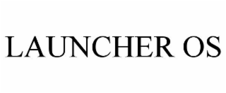 LAUNCHER OS