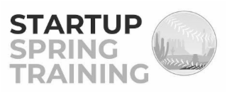 STARTUP SPRING TRAINING