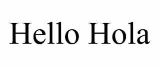 HELLO HOLA
