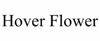 HOVER FLOWER