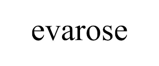 EVAROSE