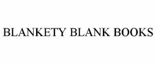 BLANKETY BLANK BOOKS