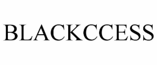 BLACKCCESS