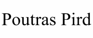 POUTRAS PIRD