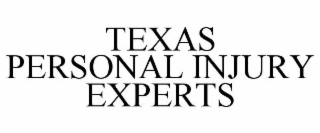 TEXAS PERSONAL INJURY EXPERTS