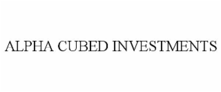 ALPHA CUBED INVESTMENTS