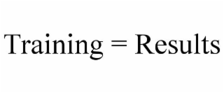 TRAINING = RESULTS