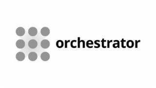 ORCHESTRATOR