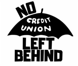 NO CREDIT UNION LEFT BEHIND