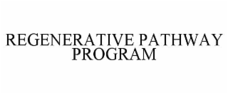 REGENERATIVE PATHWAY PROGRAM