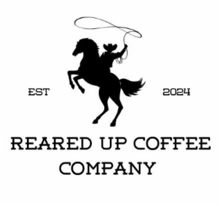 EST 2024 REARED UP COFFEE COMPANY