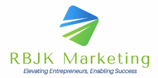 RBJK MARKETING ELEVATING ENTREPRENEURS, ENABLING SUCCESS