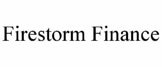 FIRESTORM FINANCE