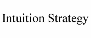 INTUITION STRATEGY