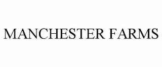 MANCHESTER FARMS