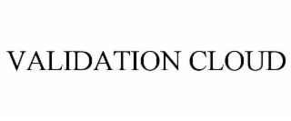 VALIDATION CLOUD