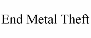 END METAL THEFT