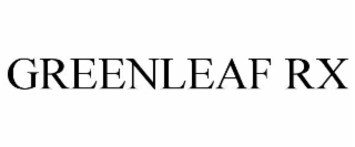 GREENLEAF RX