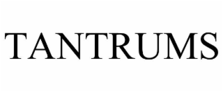 TANTRUMS