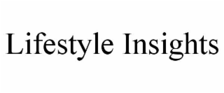 LIFESTYLE INSIGHTS