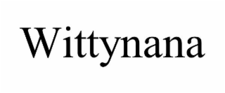 WITTYNANA