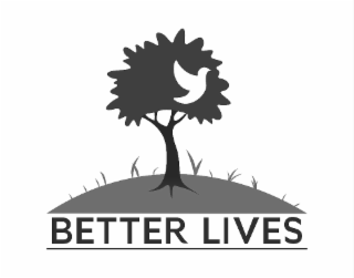 BETTER LIVES