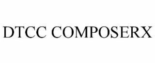 DTCC COMPOSERX