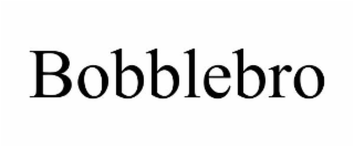 BOBBLEBRO