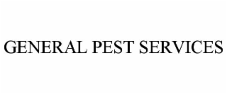 GENERAL PEST SERVICES