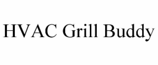 HVAC GRILL BUDDY
