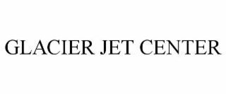 GLACIER JET CENTER