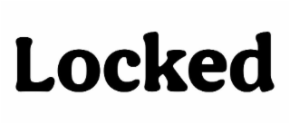 LOCKED