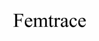 FEMTRACE
