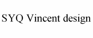 SYQ VINCENT DESIGN