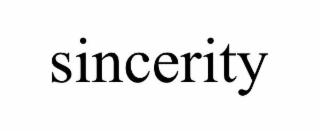 SINCERITY