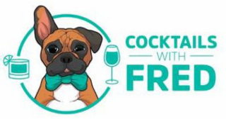 COCKTAILS WITH FRED