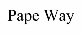 PAPE WAY